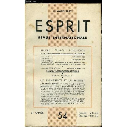 Esprit N 54 - Pour L Unit Ouvrire Par Le Pluralisme Syndical, Introduction Par Jean Lacroix, Tmoignages Par Ren Belin Et Paul Vignaux, Les Atteintes A La Libert Syndicale Par Pierre Ramond(...)   de Collectif 