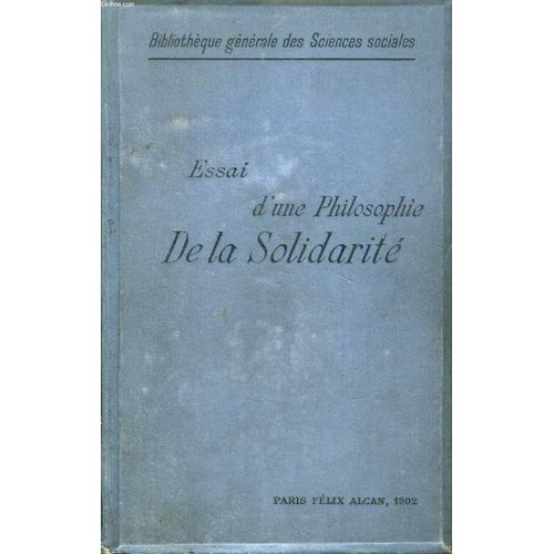 Essai D'une Philosophie De La Solidarite, Conferences Et Discussions   de lon bourgeois  Format Reli 