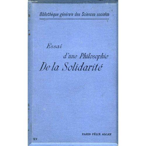Essai D'une Philosophie De La Solidarite, Conferences Et Discussions   de lon bourgeois