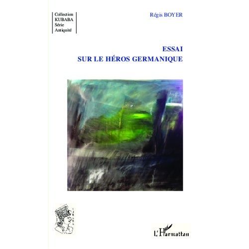 Essai Sur Le Hros Germanique   de rgis boyer  Format Broch 