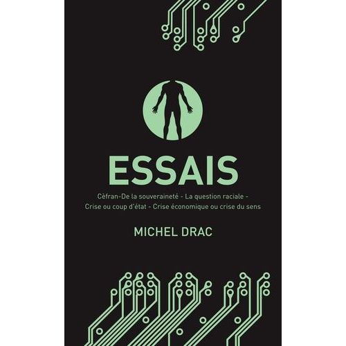 Essais - Cfran - De La Souverainet - La Question Raciale - Crise Ou Coup D'tat - Crise conomique Ou Crise Du Sens   de Drac Michel  Format Beau livre 