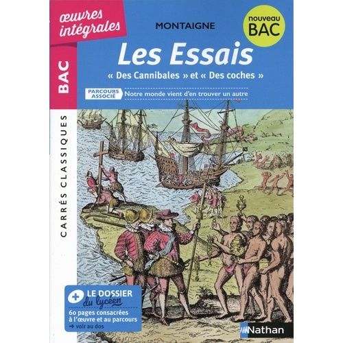 Les Essais, Des Cannibales Et Des Coches - Parcours Associs : Notre Monde Vient D'en Trouver Un Autre   de Montaigne Michel de  Format Poche 
