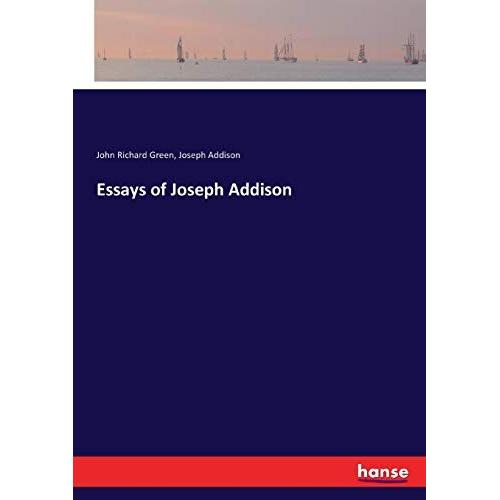Essays Of Joseph Addison   de joseph addison 