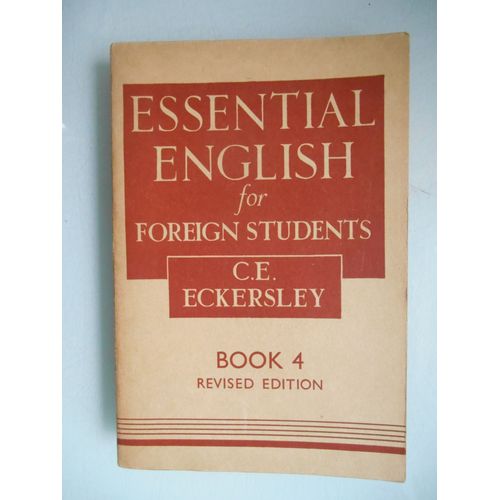 Essential English For Foreign Students - Book 4 By C E Eckersley   