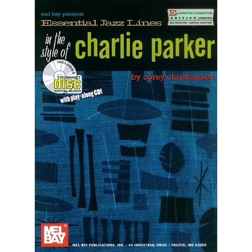 Essential Jazz Lines In The Style Of Charlie Parker, E-Flat Edition