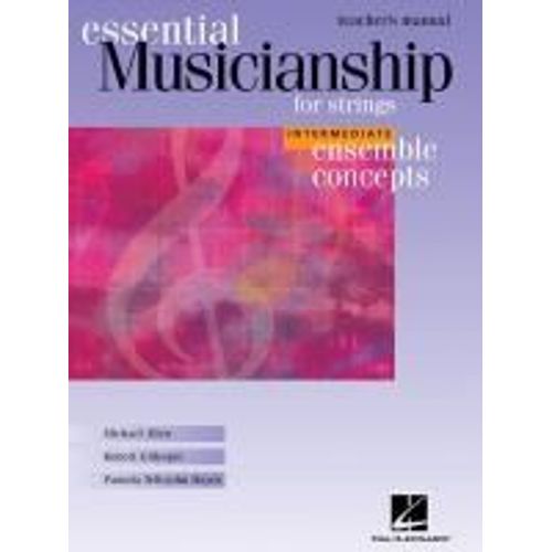 Essential Musicianship For Strings Teacher's Manual: Intermediate Ensemble Concepts    Format Broch 