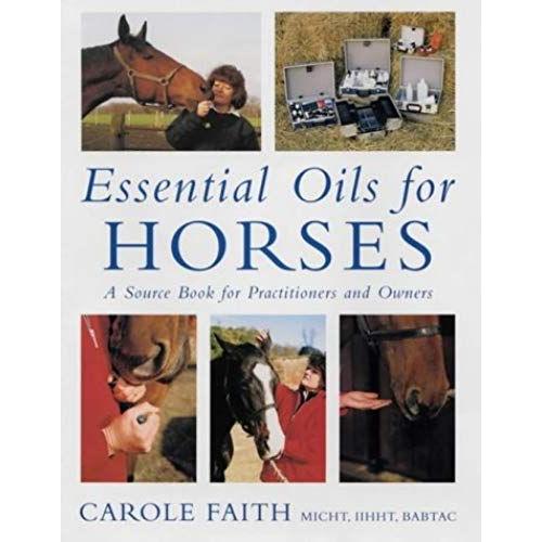 Essential Oils For Horses: A Source Book For Owners And Practitioners   de unknown  Format Broch 