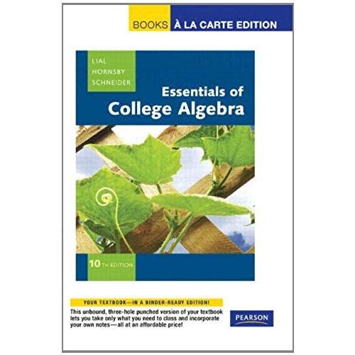 Essentials Of College Algebra, Books A La Carte Edition (10th Edition)    Format Broch 