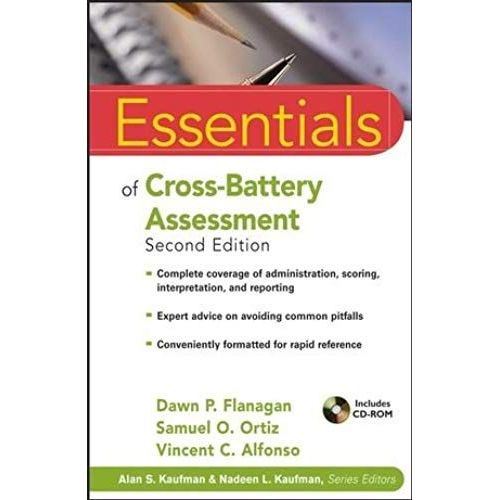 Essentials Of Cross-Battery Assessment (Essentials Of Psychological Assessment)   de Dawn P. Flanagan; Samuel O. Ortiz; Vincent C. Alfonso  Format Poche 