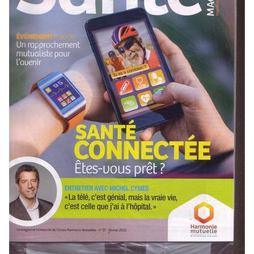 Essentiel Sant Magazine 37 Fv 2015 - Sant Connecte,tes-Vs Prt ?.Entretien Avec M.Cymes