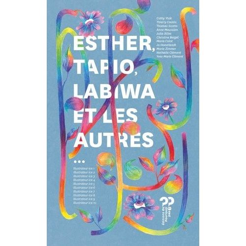 Esther, Tapio, Labiwa Et Les Autres   de cathy ytak  Format Beau livre 