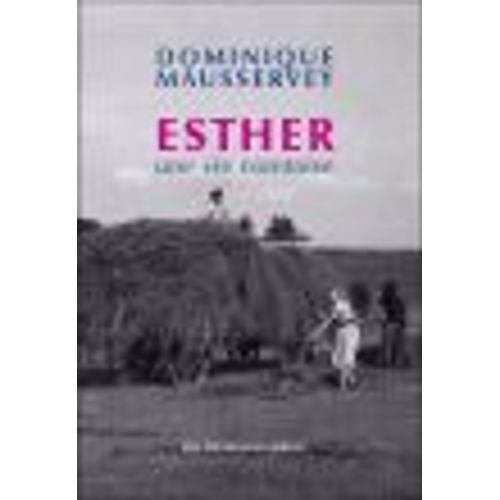 Esther, Une Vie Comtoise   de dominique mausservey  Format Beau livre 