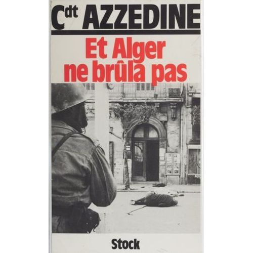Et Alger Ne Brla Pas  