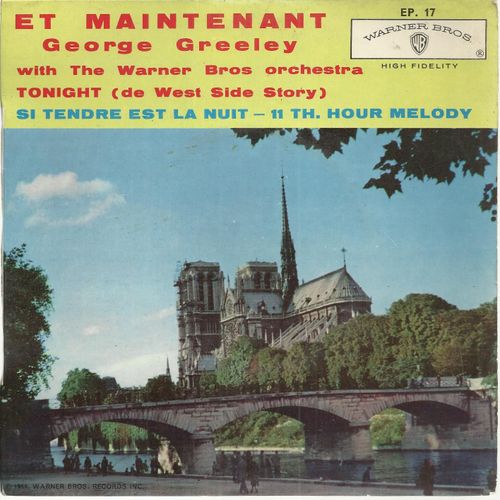 Et Maintenant (Bcaud - Sigman) 2'21 - 11 Th. Hour Melody (Palmer -Sigman) 2'47  /  Si Tendre Est La Nuit (Webster - Fain) 2'54 - Tonight  (Bernstein - Sondheim) 2'19 - George Greeley (Piano) With The Warner Bros Orchestra