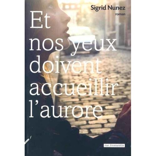 Et Nos Yeux Doivent Accueillir L'aurore    Format Grand Format 