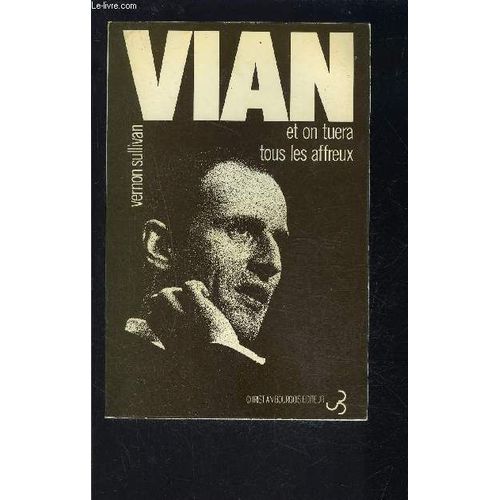 Et On Tuera Tous Les Affreux   de boris vian  Format Broch 