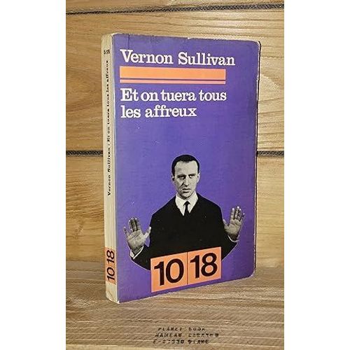 Et On Tuera Tous Les Affreux   de boris vian 