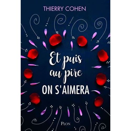 Et Puis Au Pire On S'aimera  