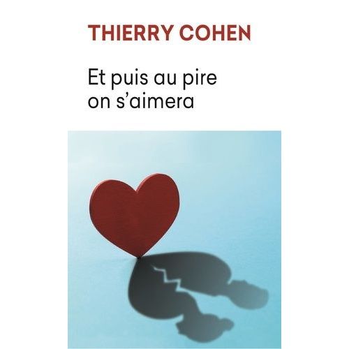 Et Puis Au Pire On S'aimera    Format Poche 