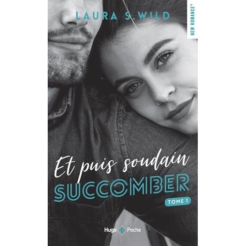 Et Puis Soudain Tome 1 - Succomber   de Wild Laura S.  Format Poche 