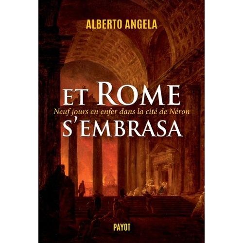 Et Rome S'embrasa - Neuf Jours En Enfer Dans La Cit De Nron    Format Grand Format 