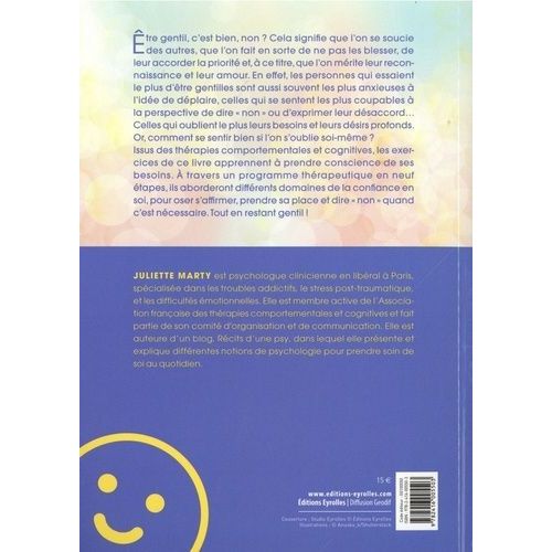 Et Si tre Trop Gentil Vous Empchait D'tre Heureux ? - Un Programme En Neuf tapes Pour Se Librer De La Peur De N'tre Pas Aim   de Marty Juliette  Format Beau livre 