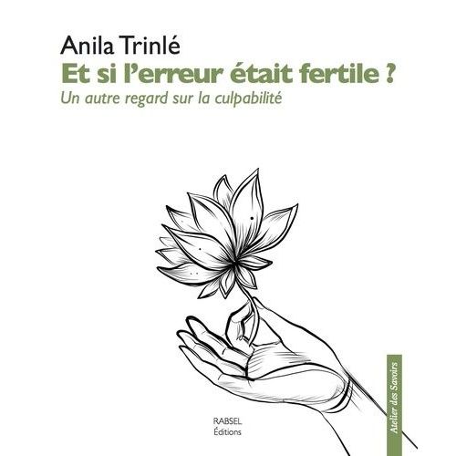 Et Si L'erreur tait Fertile ? - Un Autre Regard Sur La Culpabilit    Format Poche 