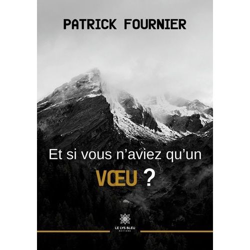 Et Si Vous N'aviez Qu'un Voeu ?    Format Beau livre 