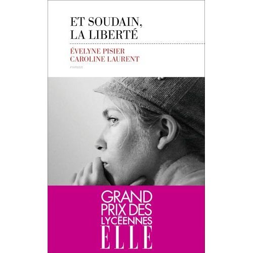 Et Soudain, La Libert    Format Beau livre 