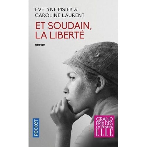 Et Soudain, La Libert    Format Poche 