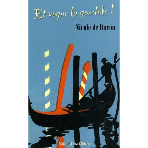 Et Vogue La Gondole !   de Buron Nicole de  Format Beau livre 