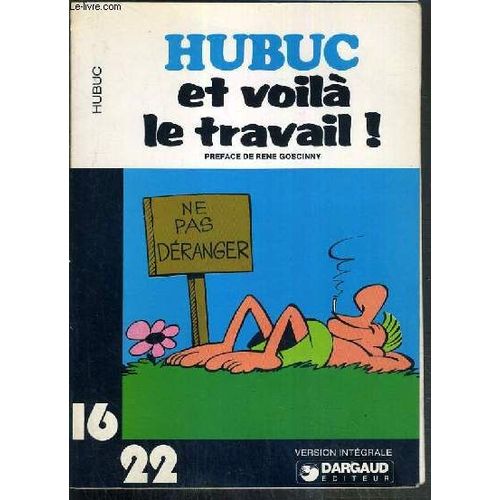 Et Voila Le Travail! N 10 / Collection Dargaud 16-22   de HUBUC  Format Broch 