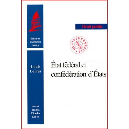 Etat Fdral Et Confdration D'etats   de Le Fur Louis  Format Broch 