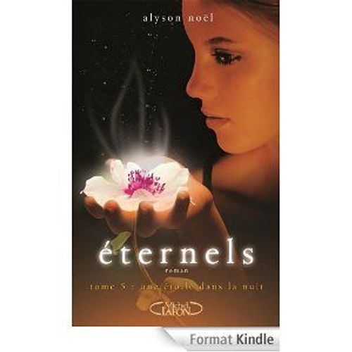 Eternels, Tome 5: Une toile Dans La Nuit   de alyson nol  Format Broch 