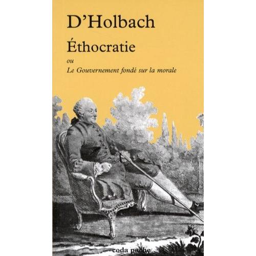 Ethocratie - Ou Le Gouvernement Fond Sur La Morale   de Holbach Paul-Henri Dietrich  Format Poche 