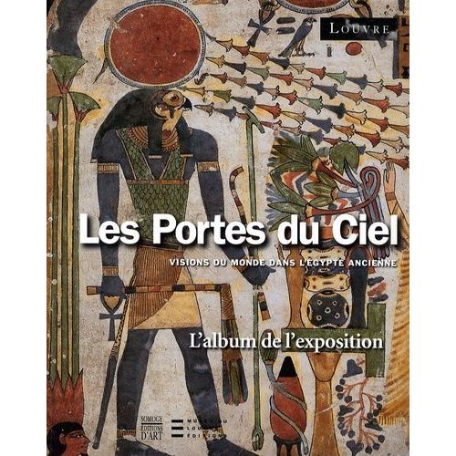 Les Portes Du Ciel - Visions Du Monde Dans L'egypte Ancienne   de marc tienne  Format Broch 