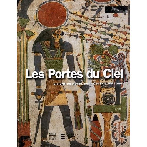 Les Portes Du Ciel - Visions Du Monde Dans L'egypte Ancienne   de marc tienne  Format Broch 
