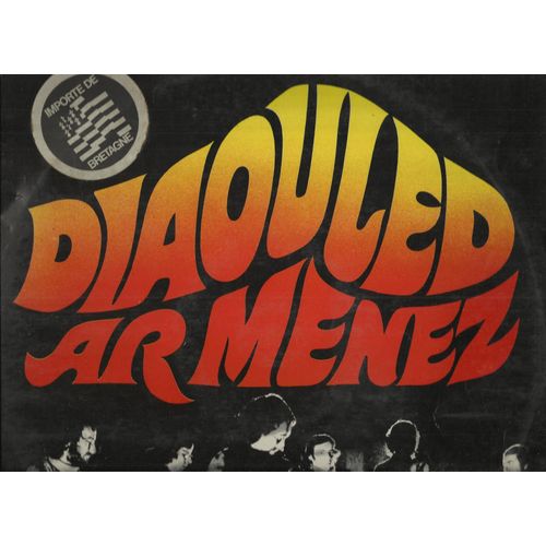 Etiienne Riwallan, Gwezenn An Avalou, Ton Ar Pichon Bihan, Notkol Sant Nogouden, Ar Soudard Maleurus, Ar Vugale Laouen, E Kostez An Henbont, Son Ar Startijenn - Diaouled Ar Menez (Yann Ar Manac'h, Malaine Favennec, Yann Erwan Ar C'horr, Mikael Sohier, Tangi An Dore, Yann Goasdoue)