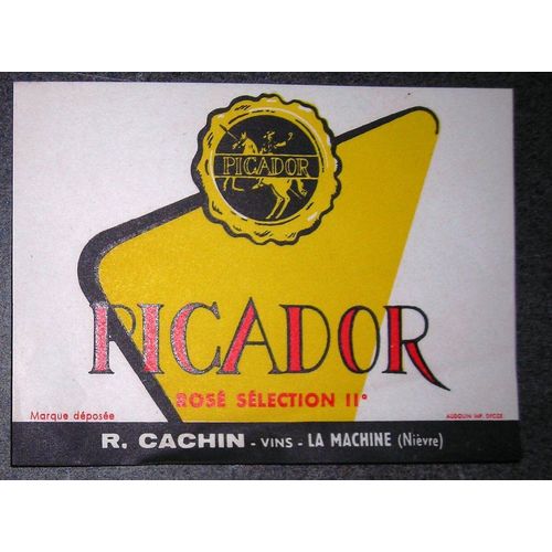 tiquette Picador Ros Slection 11 R.Cachin Vins La Machine Nivre