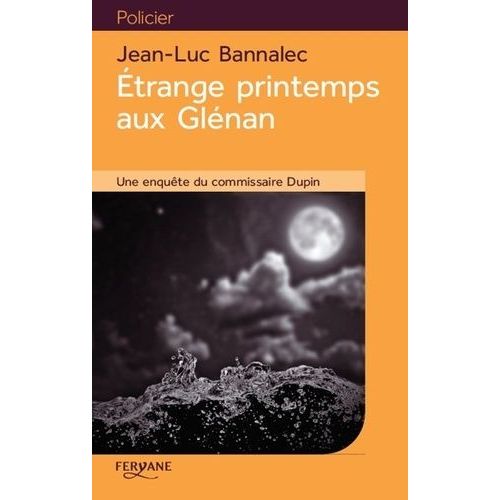 Une Enqute Du Commissaire Dupin - Etrange Printemps Aux Glnan    Format Grand Format 