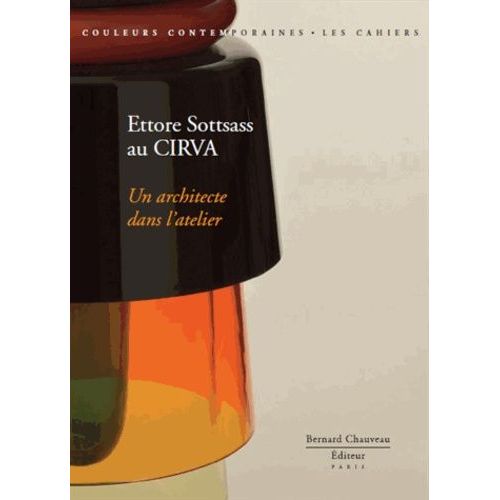 Ettore Sottsass Au Cirva - Un Architecte Dans L'atelier   de Quheillard Jeanne  Format Broch 