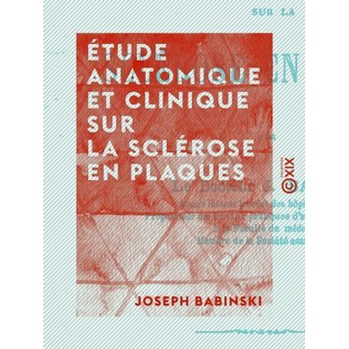 tude Anatomique Et Clinique Sur La Sclrose En Plaques  