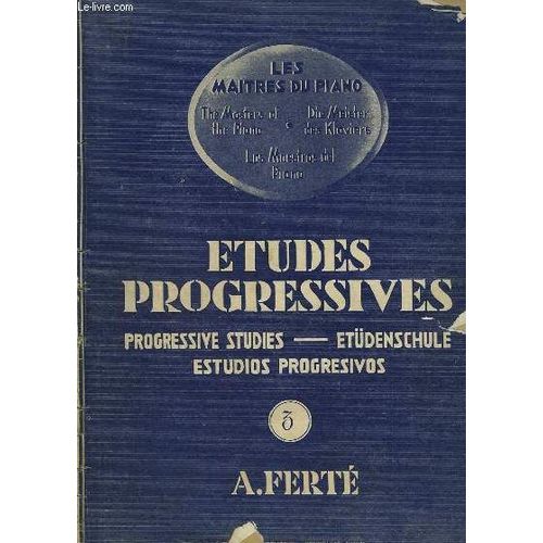 Etudes Progressives / Progressive Studies / Etudenschule / Estudios Progresivos - Cahier 3.   de FERTE A.