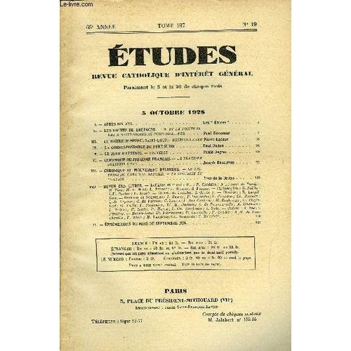 Etudes Tome 197 N 19 - Aprs Dix Ans, Les Routes De Bretagne, De La Pointe Du Raz A Saint Michel Au Pril De La Mer Par Paul Doncoeur, Le Maitre De Mesnil Saint Loup, Henri Charlier Par Pierre(...)   de Collectif 