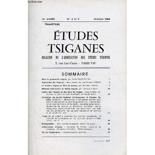 Etudes Tsiganes N2-3 14e Anne Octobre 1968 - Note De Grammaire Tsigane Par Andr Barthelemy - Aspirations Des Tsiganes Deux Pomes De Jean Claude Verdon - Le Hameau Tsigane Du Plan De Grasse Par(...)   de Collectif 