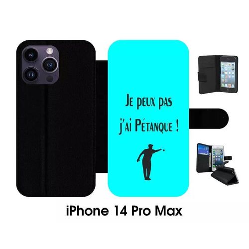 Etui  Rabat Iphone 14 Pro Max - Je Peux Pas J Ai Petanque Turquoise - Simili-Cuir - Noir