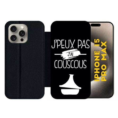 Etui  Rabat Pour Iphone 15 Pro Max - J Peux Pas J Ai Couscous 2 - Silicone - Noir