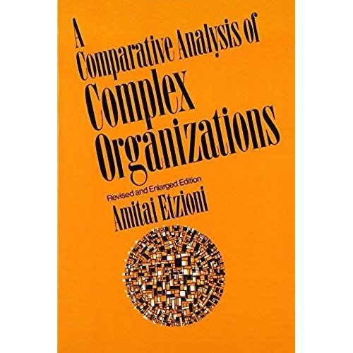 A Comparative Analysis Of Complex Organizations    Format Broch 