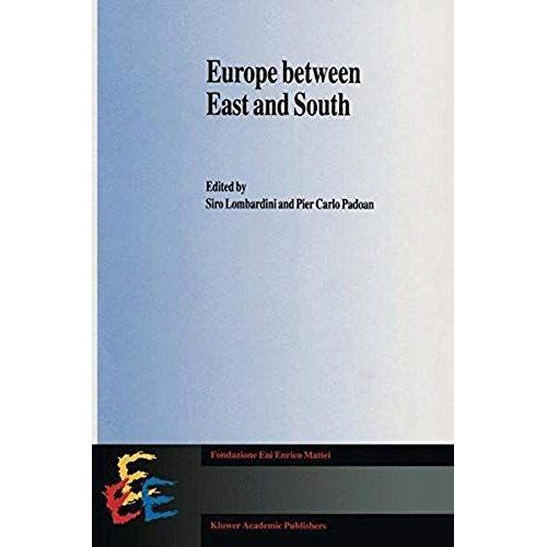Europe Between East And South   de Pier Carlo Padoan  Format Broch 