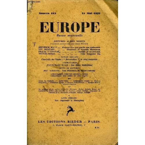 Europe Revue Mensuelle N 113 - Lettres A Des Mortsdocuments Communiqus Par Claude Berryheinrich Mann.. Briand : Ce Que Garde Ma Mmoire.Luc Durtain . Hommes Et Grands HommesFrank ...